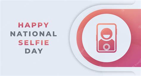 Premium Vector Happy National Selfie Day June Vector Design Illustration For Background Poster