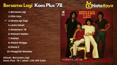 Koes Plus 78 Album Bersama Lagi Enak Didengar Saat Santai Atau