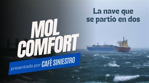 La Cat Strofe Del Barco Mol Comfort Qu Sucedi Realmente Youtube