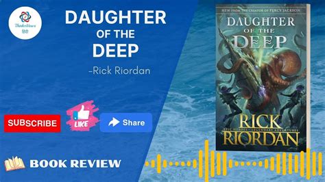 Thinkerviews Daughter Of The Deep By Rick Riordan Book Review Youtube