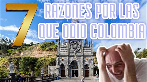 Español REACCIONA a 7 RAZONES POR LAS QUE ODIO COLOMBIA YouTube