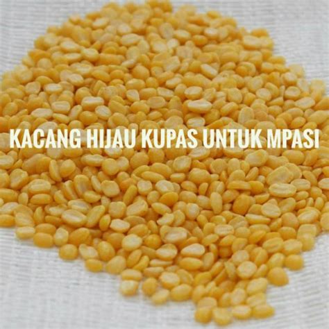 Jual Kacang Hijau Kupas Organik Untuk Mpasi Gr Shopee Indonesia