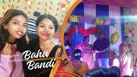 BAHU BANDI 2023 AMRAPARA PAKUR SANTHALI VlOG YouTube