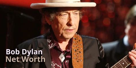 Bob Dylan Net Worth Age Biography And Personal Life