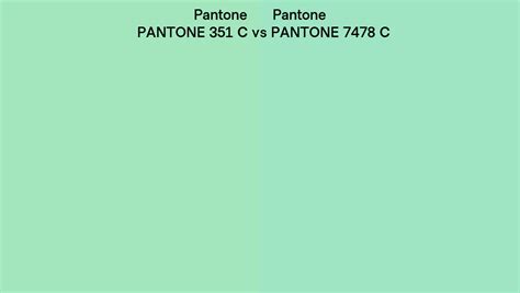 Pantone 351 C Vs Pantone 7478 C Side By Side Comparison