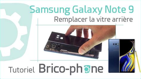 Tutoriel Samsung Galaxy Note Remplacer La Vitre Arri Re Youtube