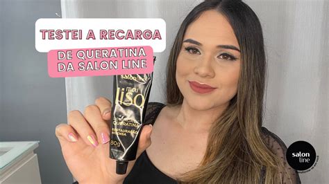 Testei A Recarga De Queratina Da Salon Line