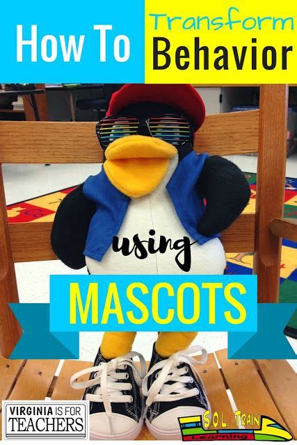 How To Transform Behavior Using Mascots Classroom Mascot Teachers