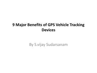 Ppt Benefits Of Vehicle Tracking Software Powerpoint Presentation