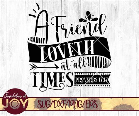 A Friends Loves At All Times Svg Inspirational Svg Sayings Etsy