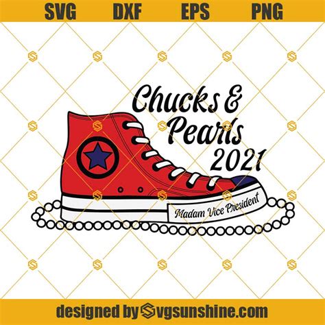 Chucks And Pearls Svg Madam Vice President Svg Kamala Harris Svg