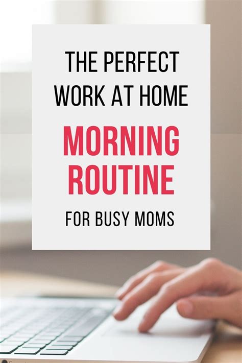 Morning Routine For Work At Home Moms Working Mom Routine Work From Home Moms Mom Routine