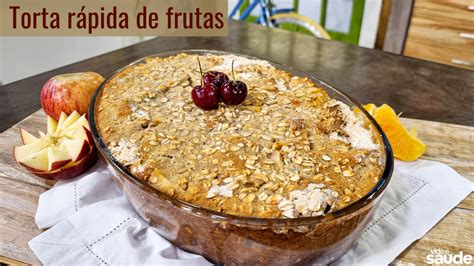 Receita Torta rápida de frutas Rede Novo Tempo de Comunicação