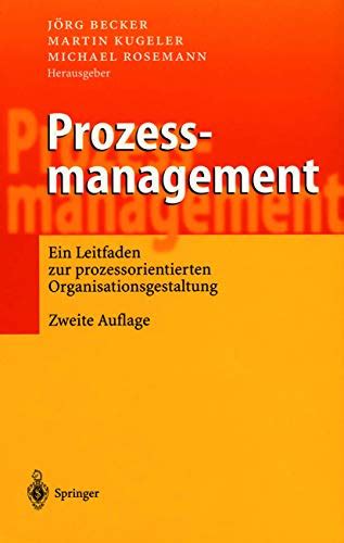 Prozessmanagement Ein Leitfaden Zur Prozessorientierten