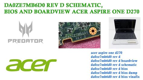 Da Ze Mb D Rev D Schematic Bios And Boardview Acer Aspire One D