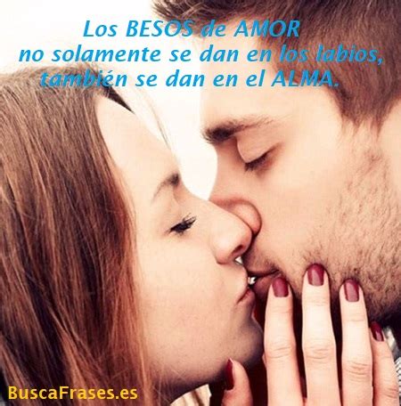 Introducir 67 Imagen Frases De Besos Y Amor Abzlocal Mx