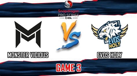 Monster Vicious Vs Evos Holy Game Snapdragon Pro Series Season