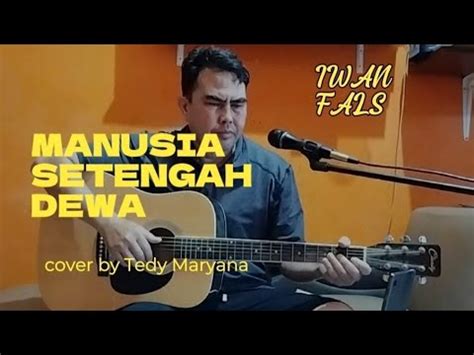 Manusia Setengah Dewa Iwan Fals Cover Youtube