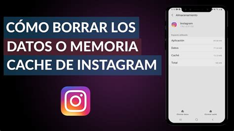 C Mo Borrar Los Datos O Memoria Cach De Instagram En Iphone Y Android