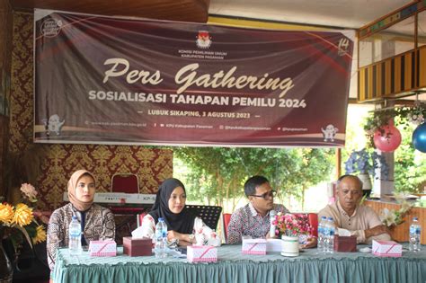 Persiapan Pemilu 2024 Kpu Pasaman Gelar Media Gathering