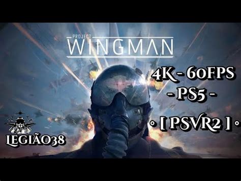 PROJECT WINGMAN FRONTLINE 59 4K 60fps PLAYSTATION VR2 YouTube