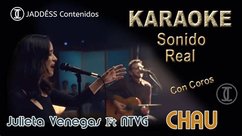 Julieta Venegas Ft Ntvg Chau Karaoke Menos Semitono Youtube