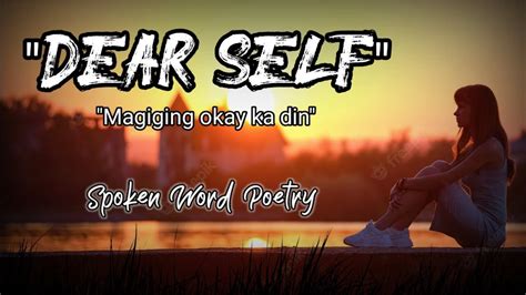 DEAR SELF MAGIGING OKAY DIN AKO Spoken Word Poetry Juan Trend PH