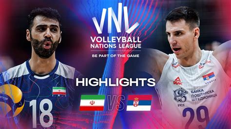 IRI Vs SRB Highlights Week 1 Men S VNL 2024 YouTube