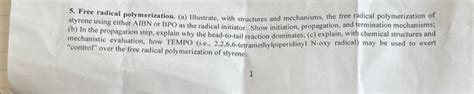 Solved 5. Free radical polymerization. (a) Illustrate, with | Chegg.com