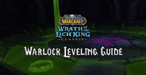 Wotlk Classic Warlock Leveling Guide Wotlk Classic Warcraft Tavern