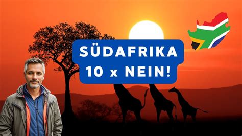 Auswandern Nach S Dafrika Gr Nde Sollte Man Vorher Unbedingt Wissen