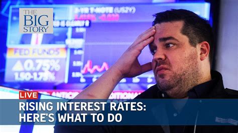 What To Do When Interest Rates Are Rising The Big Story Youtube