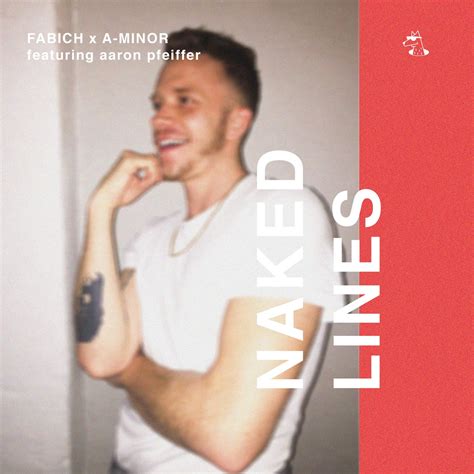 Naked Lines By Fabich Aaron Pfeiffer And A Minor On Beatsource