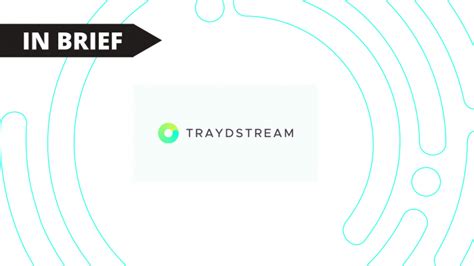 Traydstream Secures 21m Series B FinTech Alliance