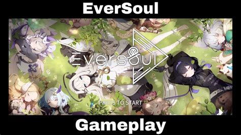 Eversoul Gameplay Youtube