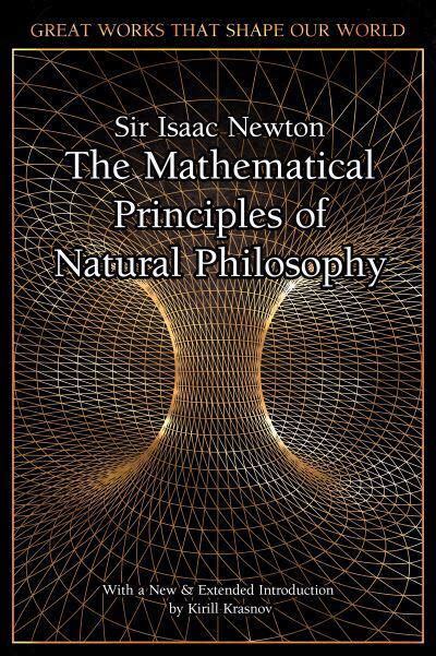 The Mathematical Principles Of Natural Philosophy Sir Isaac Newton