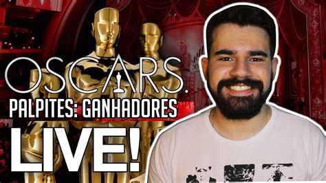 Ganhadores do Oscar 2018 Minhas Previsões Palpites Apostas YouTube