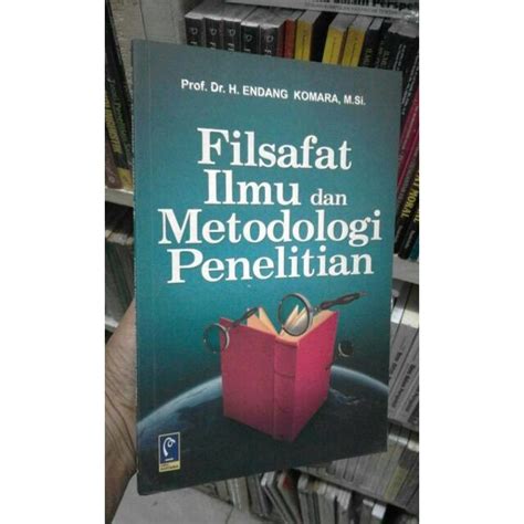 Jual Filsafat Ilmu Fan Metodologi Penelitian Prof Dr H Endang Komara