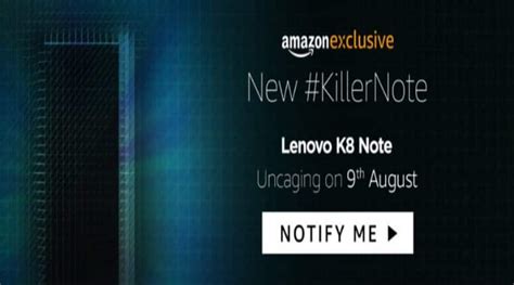 Lenovo K8 Note India Launch On August 9 Will Be Amazon Exclusive