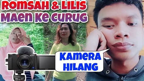 KAMERA HILANG Dapet Bang Apik Maen KE Curug Berakhir Musibah YouTube