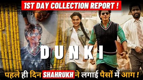 Dunki First Day Collection Report Shahrukh Khan Tapsee Pannu