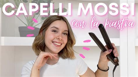 CAPELLI MOSSI CON LA PIASTRA TUTORIAL PER CAPELLI CORTI Gloria Polato