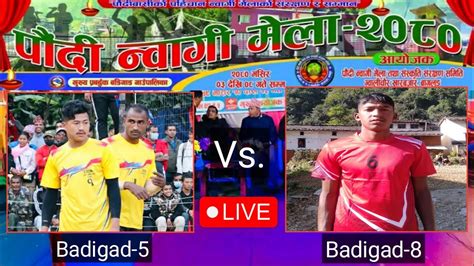 Badigad 5 Vs Badigad 8 Quarterfinal Game Nwagi Mela 2080 Live YouTube