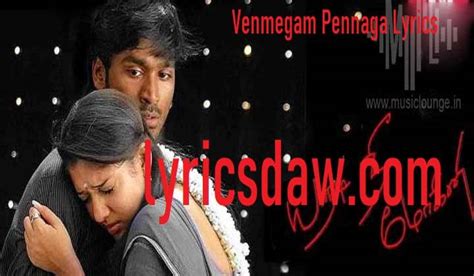 Venmegam Pennaga Lyrics With Video- Yaaradi Nee Mohini | 2008 Song