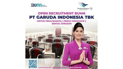 Maskapai Penerbangan Pt Garuda Indonesia Persero Buka Lowongan Awak