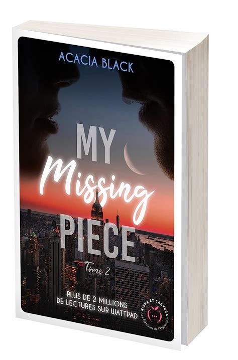 My Missing Piece Tome Black Acacia Amazon Fr Livres