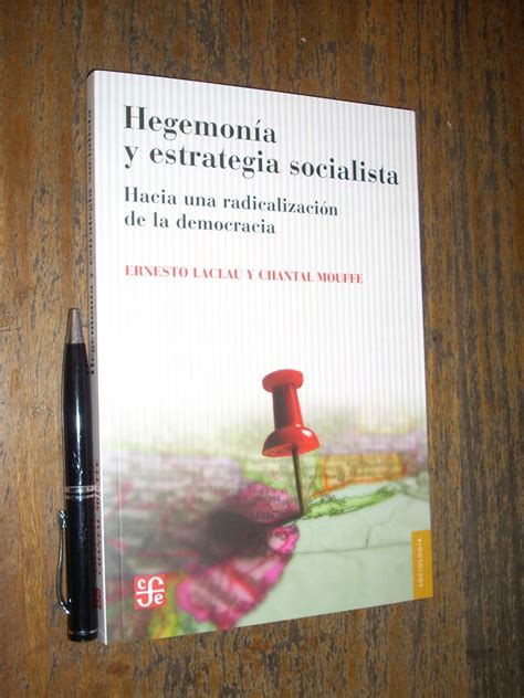 Hegemon A Y Estrategia Socialista Laclau Y Mouffe Fce Nuevo Mercado Libre