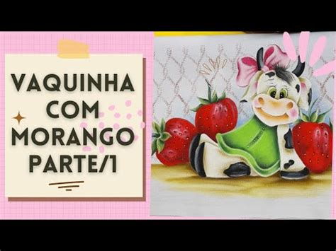 Pintando Vaquinha Morango Passo A Passo Parte Youtube