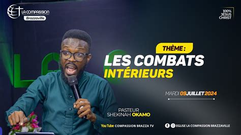 Les Combats Int Rieurs Partie Pasteur Shekinah Okamo Youtube