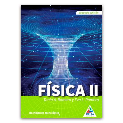 F Sica Ii Da Edici N Delta Learning Piensa Y Hazlo